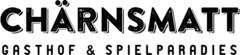 Logo CHÄRNSMATT Gasthof & Spielparadies